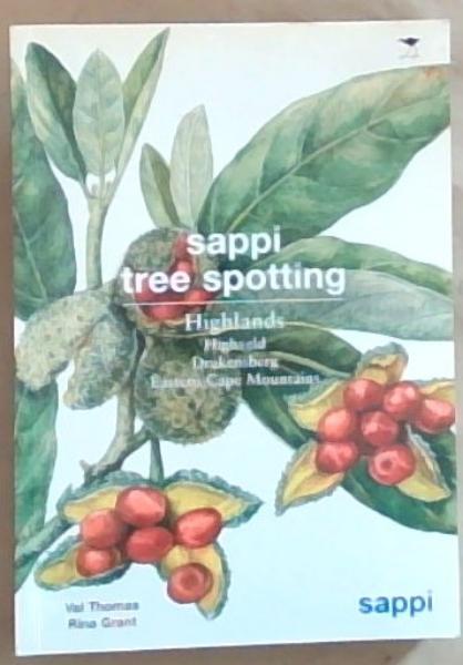 Sappi Tree Spotting: Highveld, Drakensberg, Eastern Cape Mountains