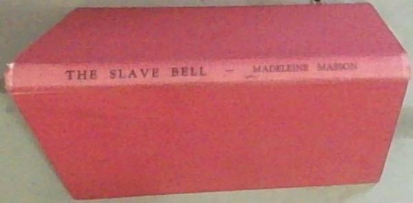 The Slave Bell and other Stories