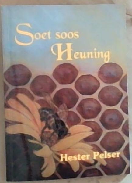 Image for Soet Soos Heuning Soet Soos Heuning