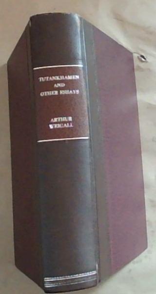 Tutankhamen and other Essays