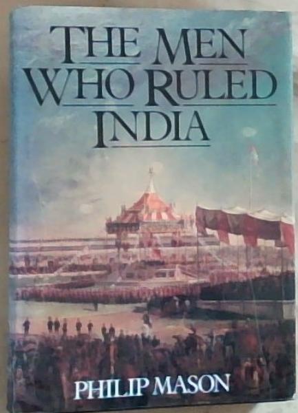 The Men Who Ruled India