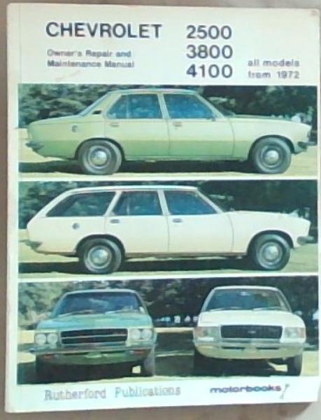 Chevrolet 2500/3800/4100 All Models from 1972: Owner's Repair and Maintenance Manual