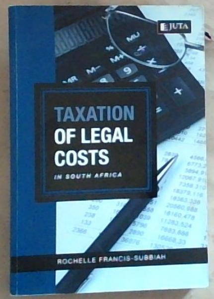 Taxation of Legal Costs in South Africa