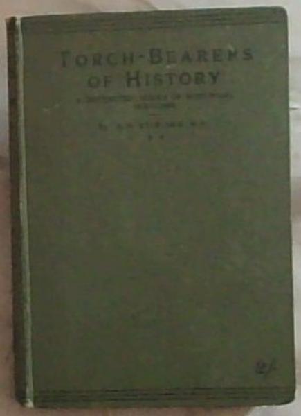 Torch-Bearers Of History