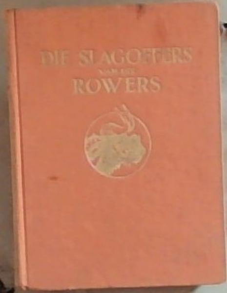 Die Slagoffers Van Die Rowers