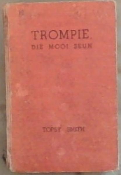 Trompie Die Mooi Seun