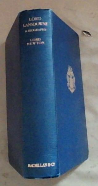 Lord Lansdowne: A Biography
