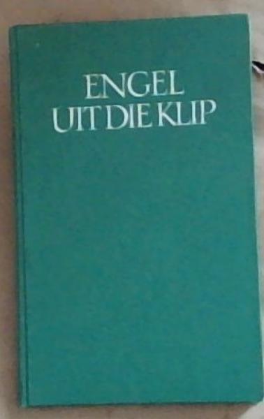 Engel Uit Die Klip 1947-1950