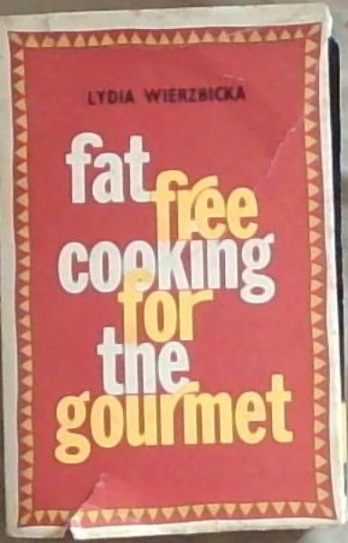 Fat Free Cooking for the Gourmet