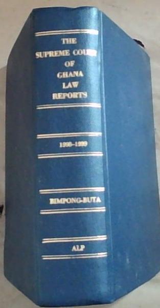 The Supreme Court of Ghana Law Reports 1998 - 1999