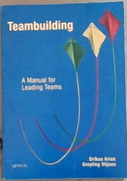 Teambuilding A Manual for Leading Teams