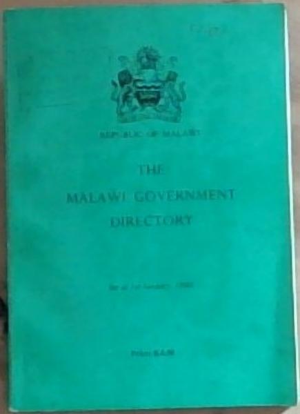 The Malawi Government Directory (as at 1st January 1990)