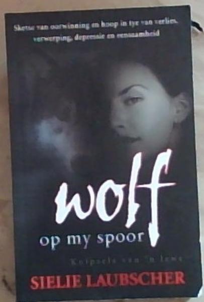 Wolf Op My Spoor