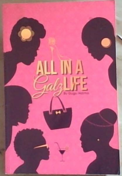 All In A Galz Life