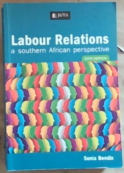 Labour Relations:a southern African perspective