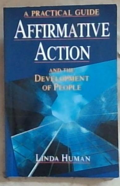 Affirmative Action and the Development of People: A Practical Guide