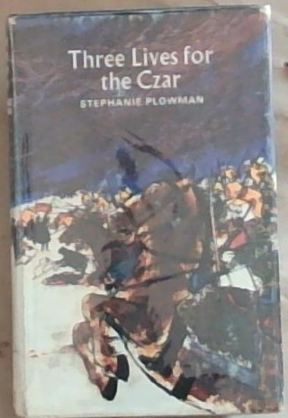 Image for Three Lives for the Czar Three Lives for the Czar