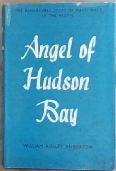 Angel of the Hudson Bay