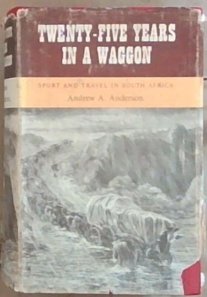Twenty-five years in a waggon [sic] (Africana collectanea)
