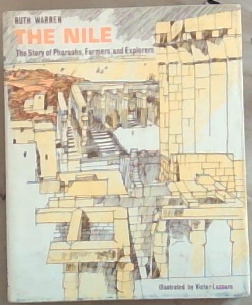 The Nile : the story of Pharaohs, Farmers, and Explorers