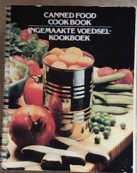 Canned Food Cookbook / Ingemaakte Voedselkookboek