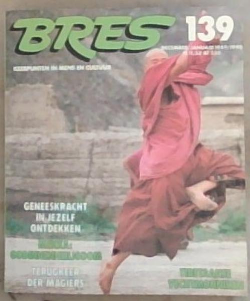 Bres 139, December/Januari 1989/1990: Onafhankelijk Tijdschrift Over Keerpunten in Mens en Cultuur