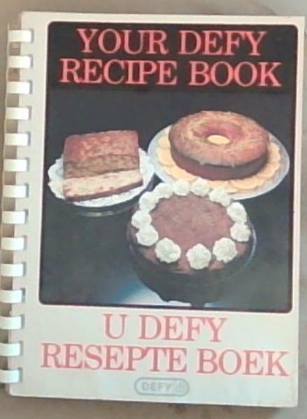 Your Defy Recipe Book/ U Defy Resepte Boek