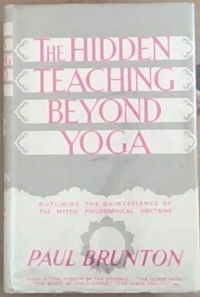 Image for The Teaching Beyond Yoga The Teaching Beyond Yoga