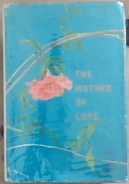 Image for The Mother of Love - Volume 3 only The Mother of Love - Volume 3 only