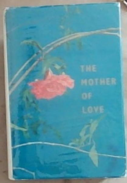 Image for The Mother of Love - Volume 4 only The Mother of Love - Volume 4 only