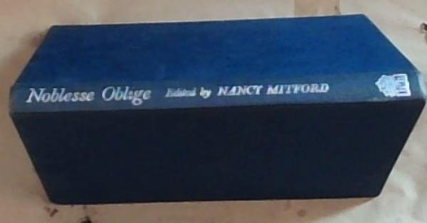 Noblesse Oblige : An Enquiry into the Identifiable Characteristics of the English Aristocracy