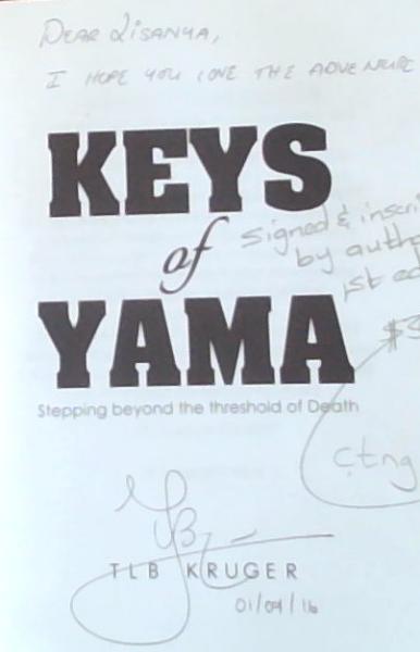 Keys of Yama : Stepping Beyond the Threshold of Death