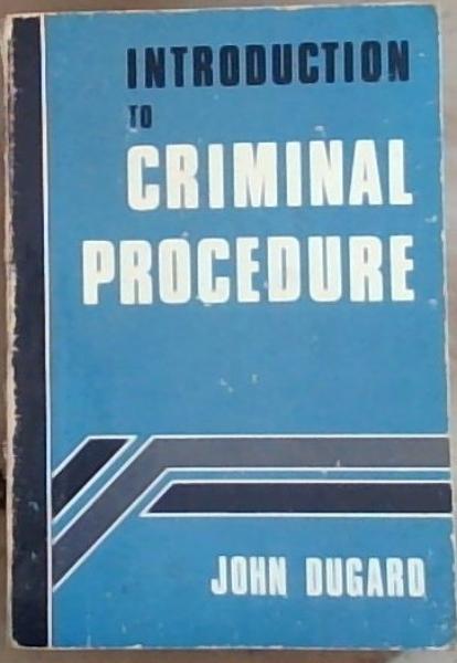 South African Criminal Law and Procedure : Introduction to Criminal Procedure Vol. IV