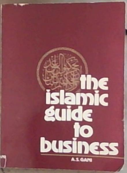 The Islamic Guide to Business
