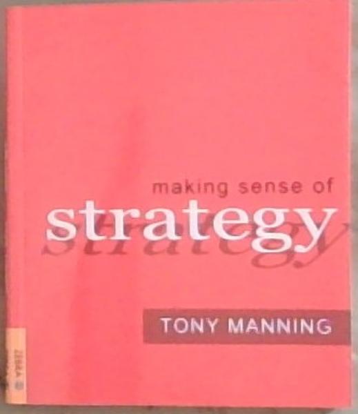 Making Sense of Strategy