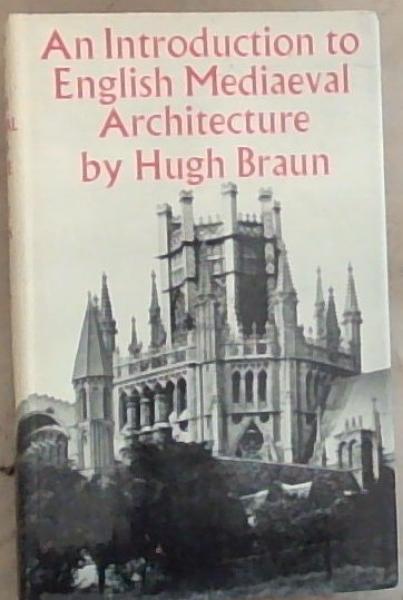 An Introduction to English Mediaeval Architecture