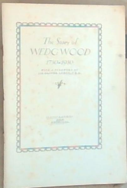 The Story of Wedgwood 1730 - 1930
