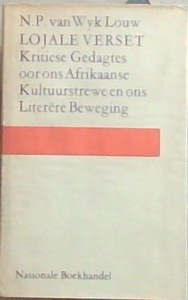 Lojale Verset: Kritiese Gedagtes oor ons Afrikaanse Kultuurstrewe en ons Literere Beweging