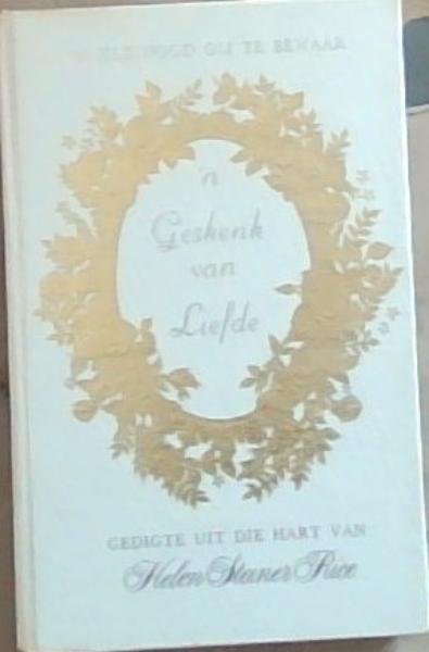Image for 'n Geskenk van Liefde: Gedigte Uit die Hart 'n Geskenk van Liefde: Gedigte Uit die Hart