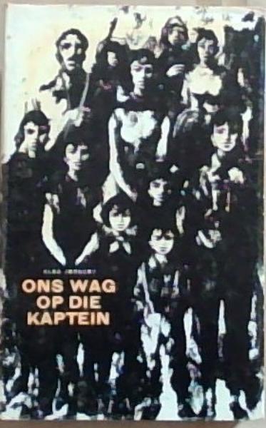 Ons Wag op die Kaptein