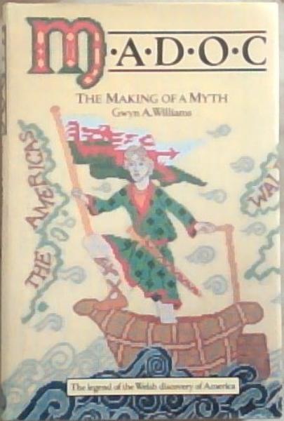 MADOC : The Making of a Myth