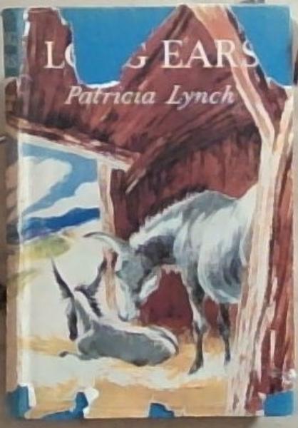 Long Ears : The Story of a Little Grey Donkey