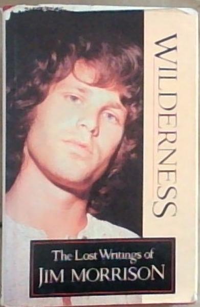 Wilderness: The Lost Writings of Jim Morrison