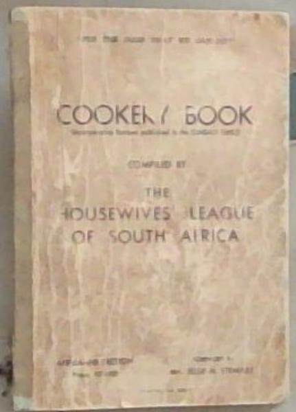 Cookery Book Compiled by the Housewives' League of South Africa