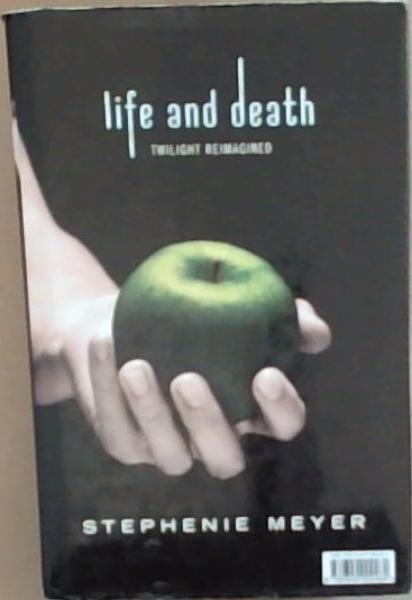Twilight: Special 10th Anniversary Edition -Life and Death / Twilight Reimagined