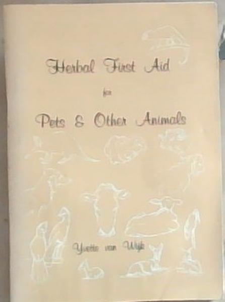 Image for Herbal First Aid for Pets & other Animals Herbal First Aid for Pets & other Animals