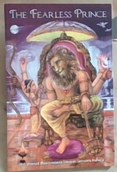 Image for The Fearless Prince: The Story of Prahlad Maharaj The Fearless Prince: The Story of Prahlad Maharaj