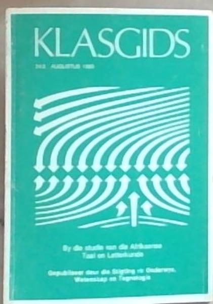 Image for Klasgids 24:3 Augustus 1989: By die Studie van die Afrikaanse Klasgids 24:3 Augustus 1989: By die Studie van die Afrikaanse