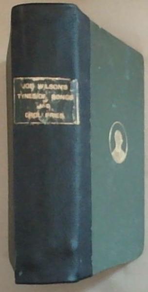 Tyneside Songs and Drolleries . readings and temperance [collected edition]