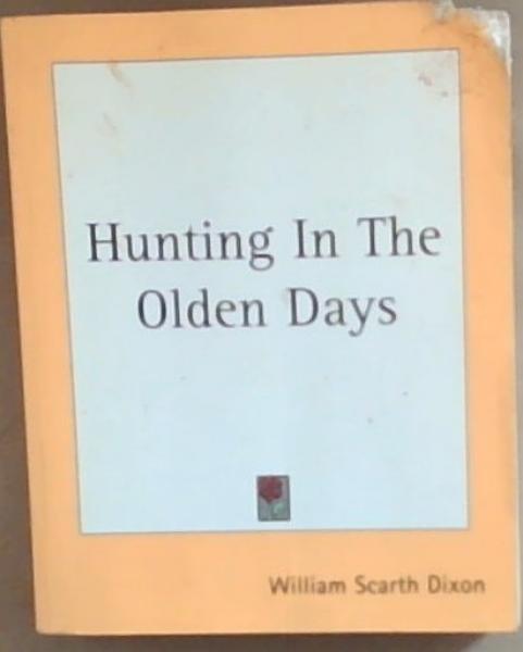 Hunting In The Olden Days